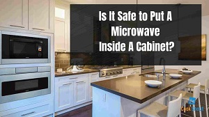Is It Safe to Put a Microwave Inside a Cabinet