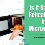 Is It Safe To Reheat Food In Microwave In 2022